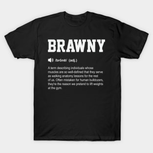 Brawny Funny Dictionary Gym Meaning T-Shirt